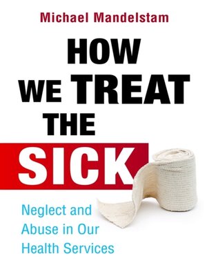 cover image of How We Treat the Sick